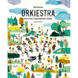 Orkiestra. Rusz w świat i...