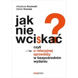 Jak nie wciskać? Czyli o...