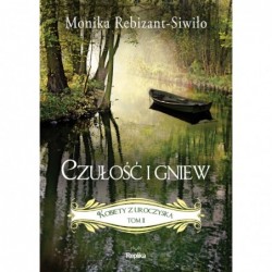 Czułość i gniew. Saga...