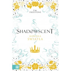Shadowscent. Korona światła