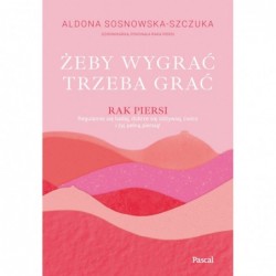 Żeby wygrać, trzeba grać