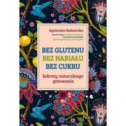 Bez glutenu, bez nabiału,...