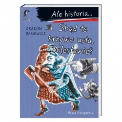 Ale historia… Skąd te...
