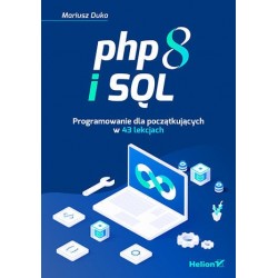 PHP 8 i SQL. Programowanie...