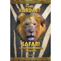 Safari. Zapiski przewodnika...