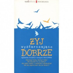 Żyj wystarczająco dobrze