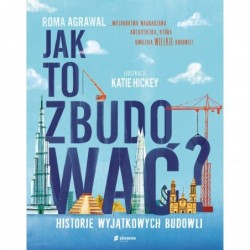 Jak to zbudować? Historie...