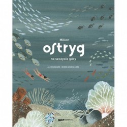 Milion ostryg na szczycie góry