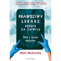 Prawdziwy lekarz będzie za...