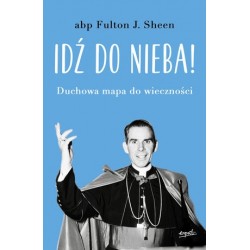 Idź do nieba! Duchowa mapa...
