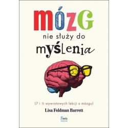 Mózg nie służy do myślenia