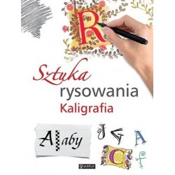 Sztuka rysowania. Kaligrafia