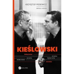 Kieślowski. Od Bez końca do...