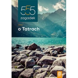 555 zagadek o Tatrach