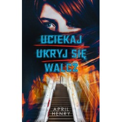 Uciekaj, ukryj się, walcz