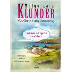 Tadeusz od spraw zwykłych....