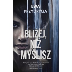 Bliżej, niż myślisz