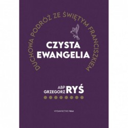 Czysta Ewangelia. Duchowa...