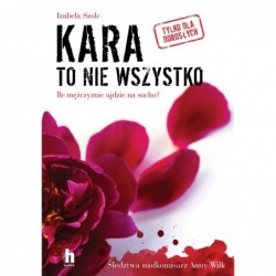 Kara to nie wszystko