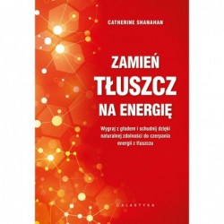 Zamień tłuszcz na energię