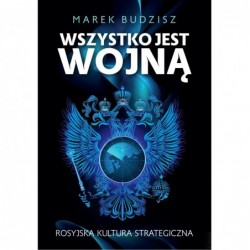 Wszystko jest wojną....