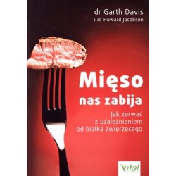 Mięso nas zabija. Jak...
