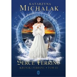 Serce Ferrinu. Kroniki...