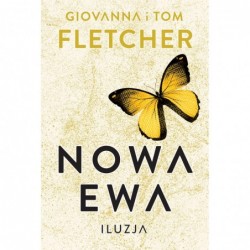 Iluzja. Seria Nowa Ewa. Tom 2