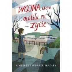 Wojna która ocaliła mi życie