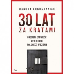 30 lat za kratami. Osobista...
