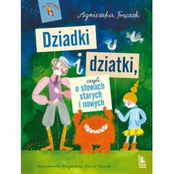 Dziadki i dziatki czyli o...