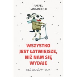 Wszystko jest łatwiejsze,...