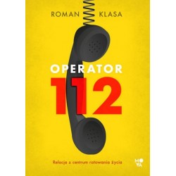 Operator 112. Relacja z...