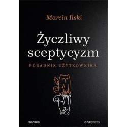 Życzliwy sceptycyzm....