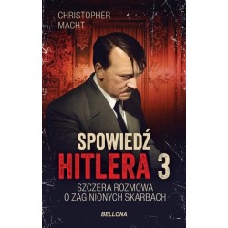 Spowiedź Hitlera 3. Szczera...