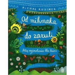 Od mikmaka do zazuli. Atlas...