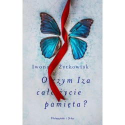 O czym Iza całe życie...