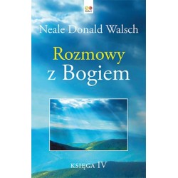 Rozmowy z Bogiem. Księga 4