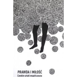 Prawda i miłość. Czeskie...