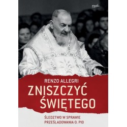 Zniszczyć świętego....