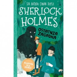 Sherlock Holmes. Ostatnia...