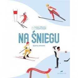 Na śniegu. Sporty zimowe