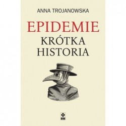 Epidemie. Krótka historia