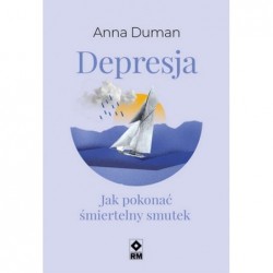 Depresja. Jak pokonać...