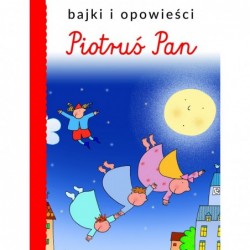 Bajki i opowieści. Piotruś Pan