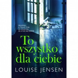 To wszystko dla ciebie