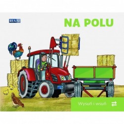 Wysuń i wsuń. Na polu