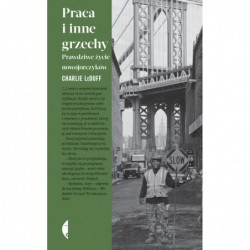 Praca i inne grzechy....