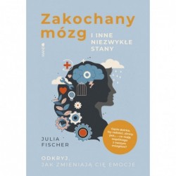 Zakochany mózg i inne...