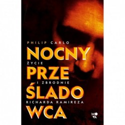 Nocny prześladowca: Życie i...